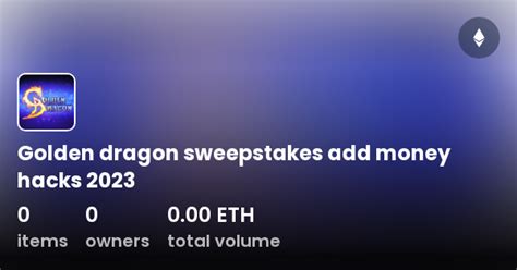 golden dragon sweepstakes add money.